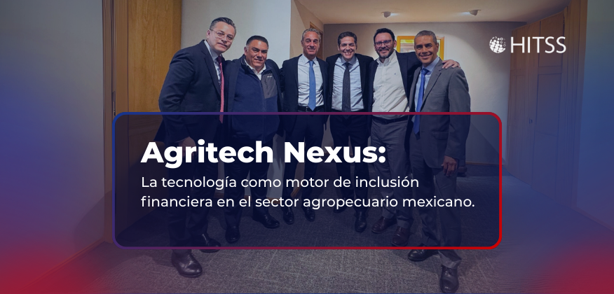 Agritech Nexus: la tecnología como motor de inclusión financiera en el sector agropecuario mexicano